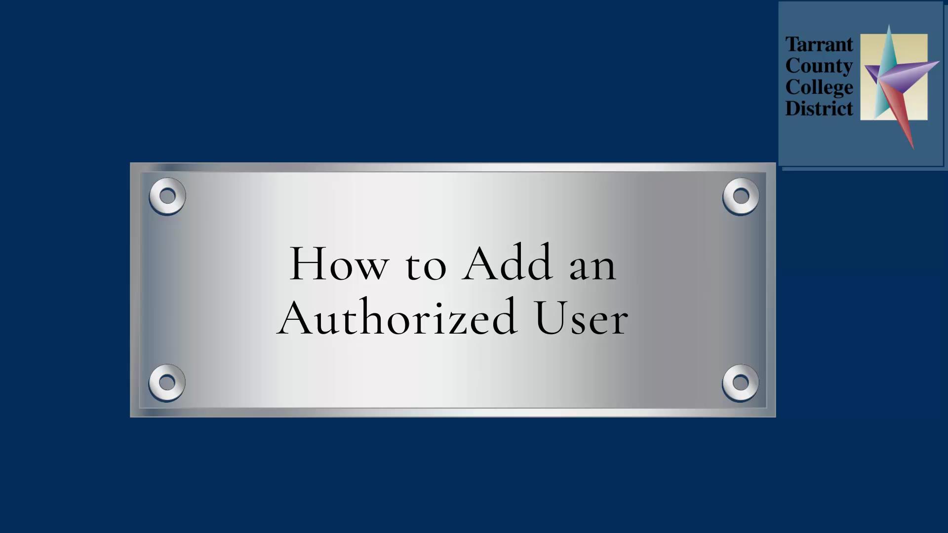How to Add Authorized User
