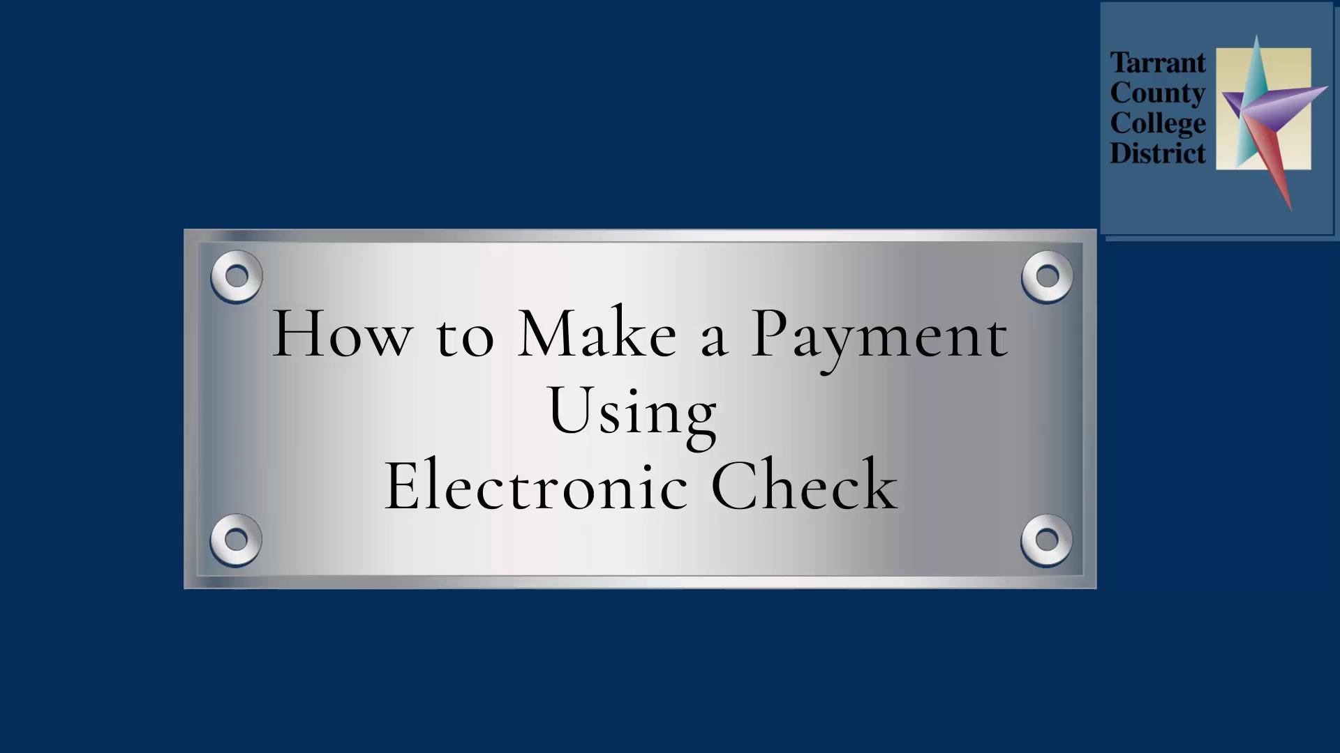 How To Make A Payment using Electronic Check (ACH)